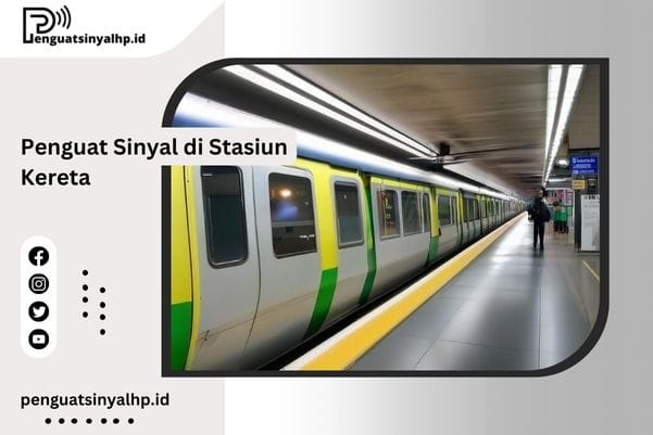 Penguat Sinyal di Stasiun Kereta