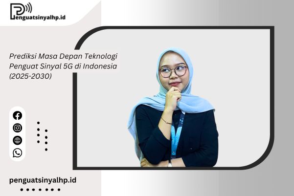 Teknologi Penguat Sinyal 5G