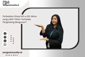 Perbedaan Sinyal 4G vs 5G: Mana yang Lebih Tahan Terhadap Penghalang Bangunan?